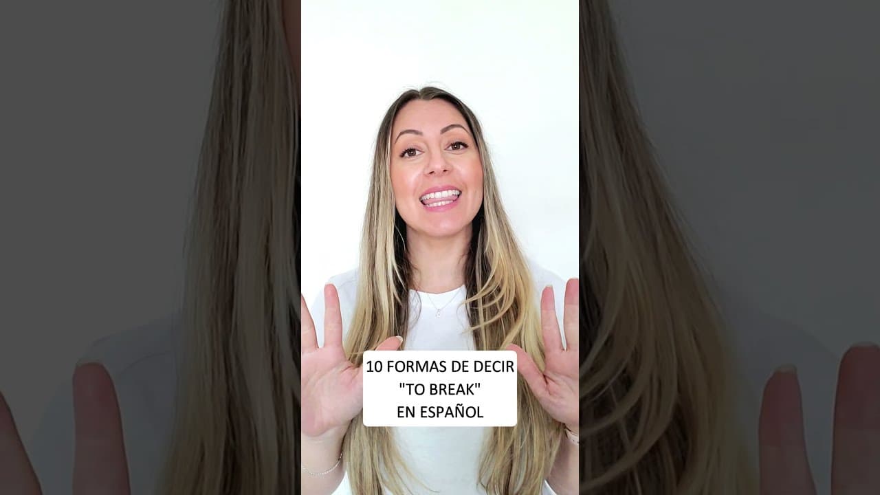10 meanings of "BREAK" in Spanish