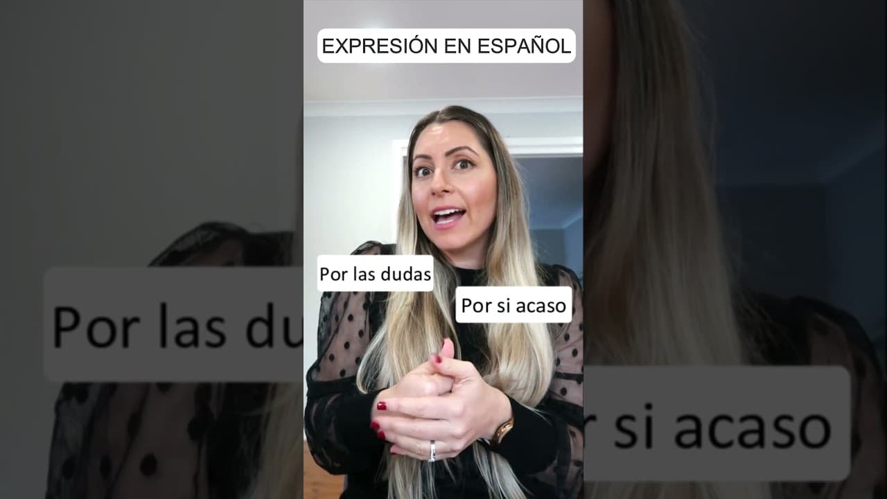 What does "Por si las moscas" mean in Spanish?